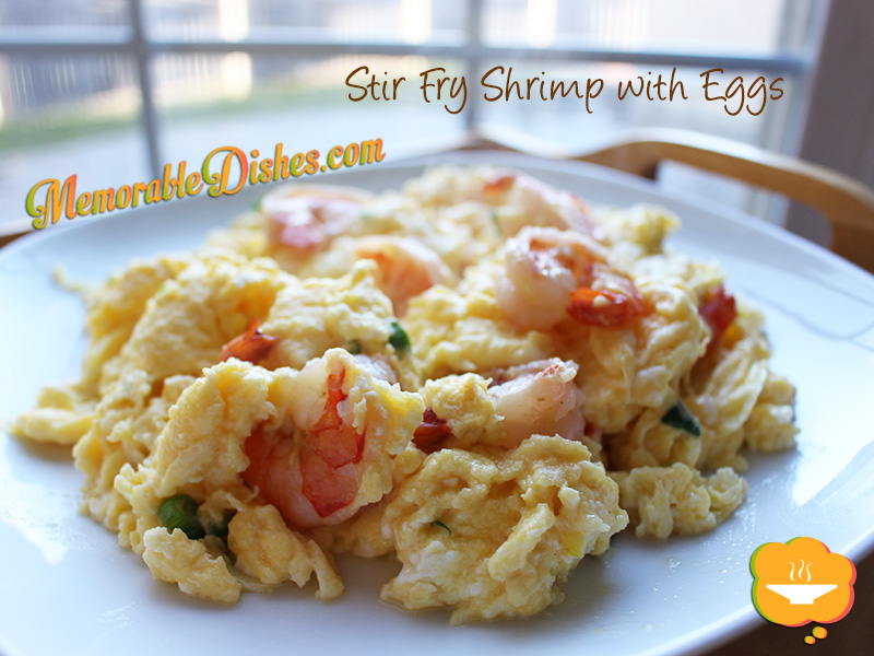 Stir Fry Shrimp with Eggs