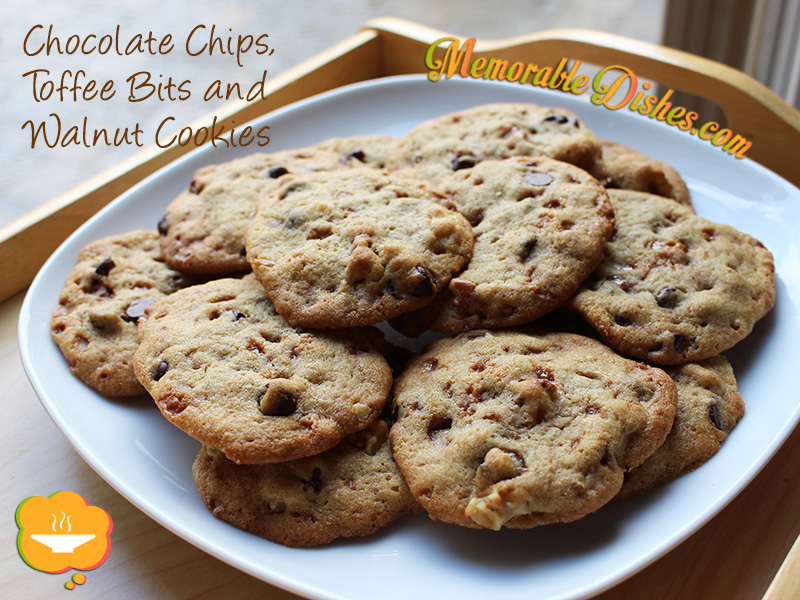 Chocolate Chips, Toffee Bits and Walnut Cookies