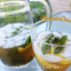 Lemon Ginger Mint <br>Green Iced Tea