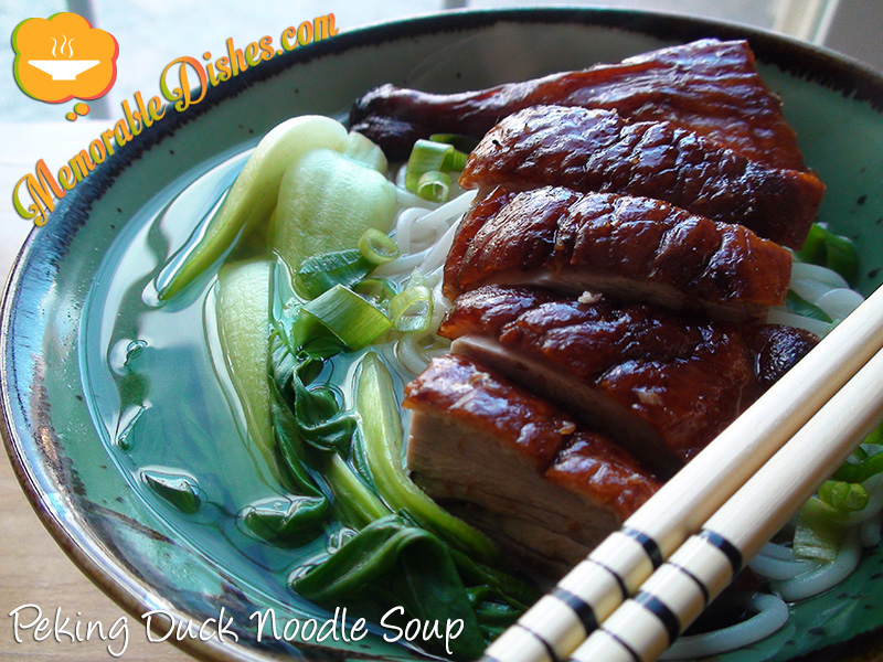 Circle of Food Peking Duck Noodle Soup Memorable Dishes