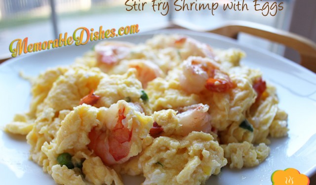 Stir Fry Shrimp with Eggs